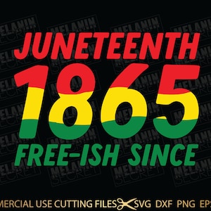 Black History Month SVG, Juneteenth Svg, Free-ish Sinds 1865 Svg, Freeish Svg, Zwarte Vrouw, Vector Clipart Silhouet Cricut Cut Cutting