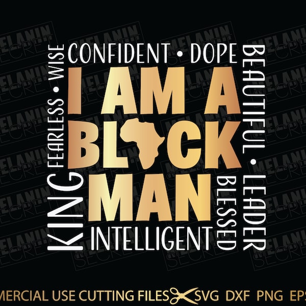 I Am A Black Man SVG, Black Man Svg, Black History Month Svg, Black Dad Svg, Black Father Svg, SVG Clipart Silhouette Cricut Cut Cutting