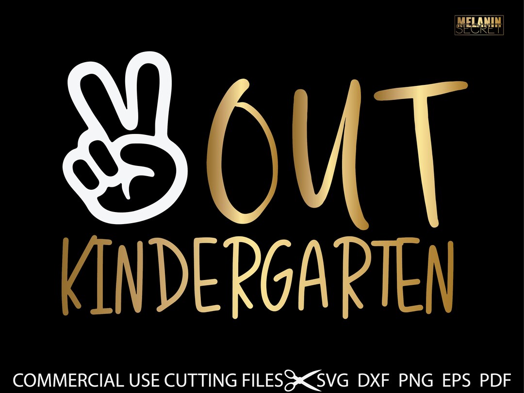 Kindergarten SVG, Last Day of School Svg, Peace Out Kindergarten Svg