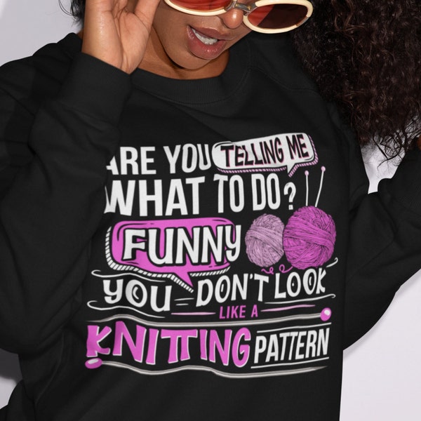 Cute Knitting Sweatshirt Funny Saying Gift for Knitters Knitting Pattern | Black B-025B-KA-S