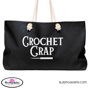 Crochet Tote Bag Large WIP Project Weekender Crocheter Gift Black Crochet Crap B-042B-CA-W