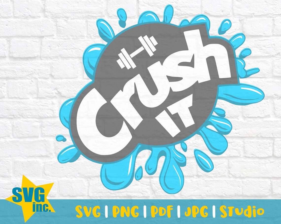 Crush It SVG Cut File Crush It SVG Workout SVG Workout Etsy