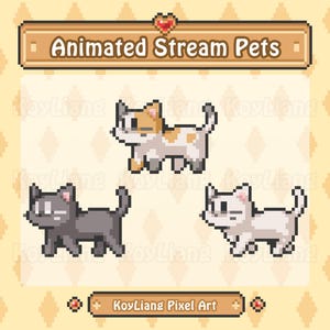 May include: Three animated pixel art cats in different poses. A calico cat with orange, white, and black fur, a gray cat, and a white cat with pink ears. The image has the text "Animated Stream Pets" at the top.