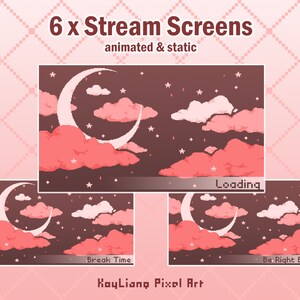May include: Six animated and static pixel art stream screens featuring a crescent moon, pink clouds, and stars against a dark brown background. The text "Loading", "Break Time", and "Be Right Back" appears on the screens.