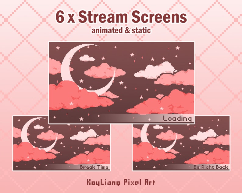 May include: Six animated and static pixel art stream screens featuring a crescent moon, pink clouds, and stars against a dark brown background. The text "Loading", "Break Time", and "Be Right Back" appears on the screens.