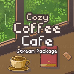 Puede incluir: Una ilustración de píxeles de un acogedor café con una taza de café, una caja roja y el texto "Cozy Coffee Cafe Stream Package".