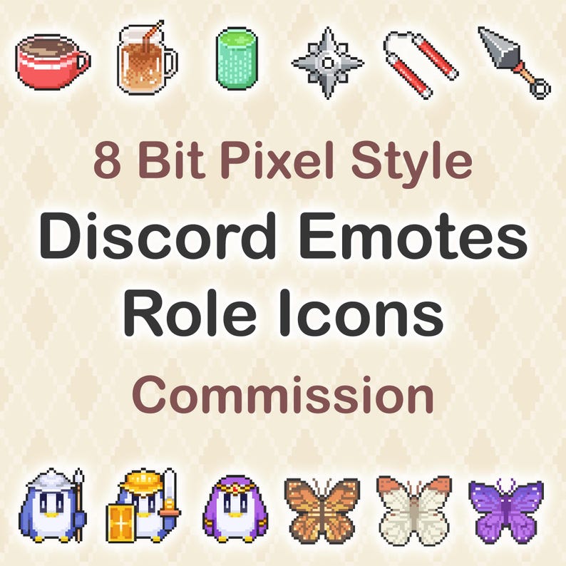 May include: A collection of 8-bit pixel art icons featuring a red mug, iced coffee, green cylinder, shuriken, nunchucks, kunai, three penguins, and three butterflies, with the text 8 Bit Pixel Style Discord Emotes Role Icons Commission.