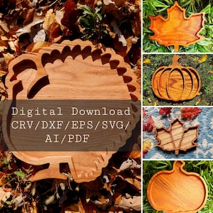 May include: A set of four wooden serving trays featuring fall-themed designs. The trays are shaped like a pumpkin, a maple leaf, and a turkey. The text "Digital Download CRV/DXF/EPS/SVG/AI/PDF" is displayed on the image.