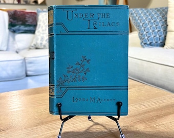 1890 Under the Lilacs by Louisa May Alcott