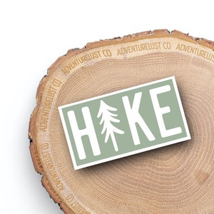 Sage Green Hike Tree Sticker | Adventure Outdoors | Hiking Quote | Waterproof Water Bottle Laptop Sticker