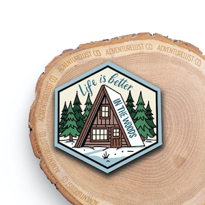 Life is Better in the Woods Sticker | A-Cabin Winter Season with Snow Decal | Nature Lover Gift | Waterproof Water Bottle Laptop Sticker