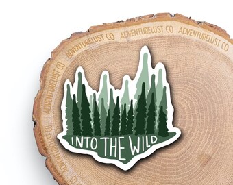 Into the Wild Sticker | Pine Trees Sticker | Forest Sticker | Adventure Sticker | Water Bottle Sticker | Hiking Outdoors Gift