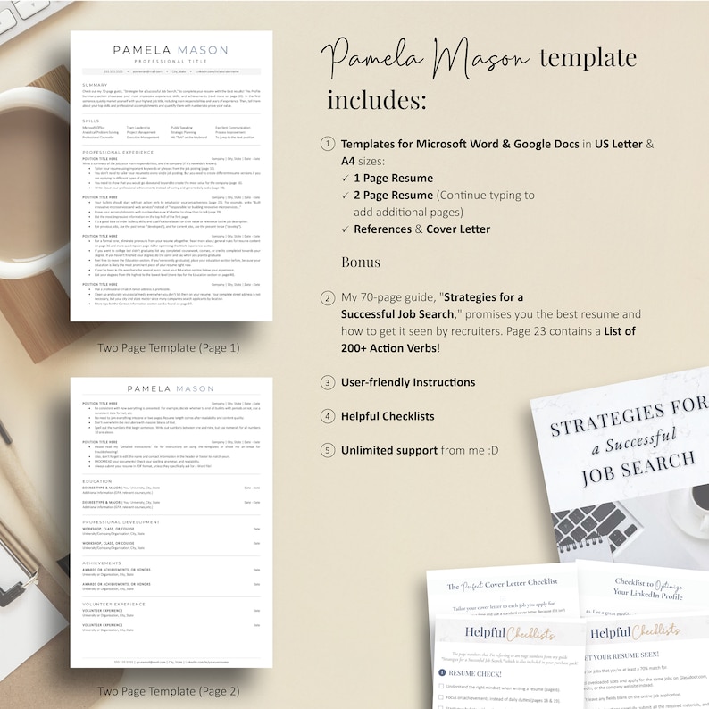 May include: A digital download of a resume template for Microsoft Word and Google Docs. The template includes a one-page and two-page resume option, references, a cover letter, and a 70-page guide titled "Strategies for a Successful Job Search".