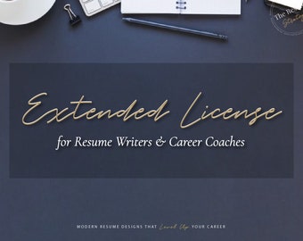 May include: A dark blue background with the text "Extended License for Resume Writers & Career Coaches" in gold lettering. The text "MODERN RESUME DESIGNS THAT Level Up YOUR CAREER" is in white lettering at the bottom of the image.