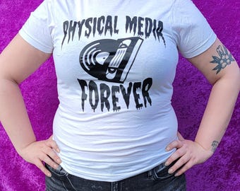 Physical Media Forever T Shirt