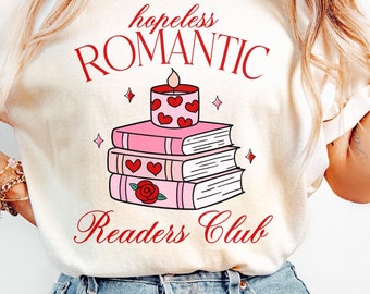 Book Lover PNG Romance Book Shirt Sublimation Design Bookish Shirt Design Girly Galentine Shirt png Book Club png Digital Download File