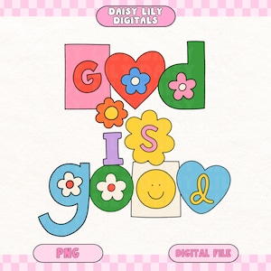 God Is Good PNG Christian png Cute God Design Christian Png Religious Png Floral Religious Sublimation Png Digital Download