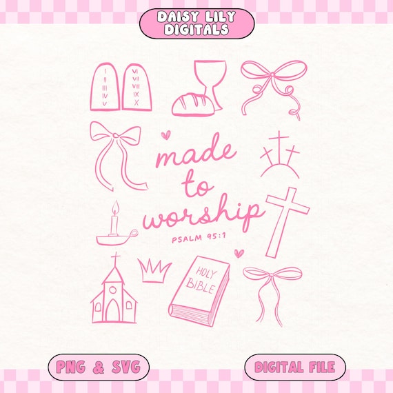 Made To Worship SVG PNG Christian Shirt png Coquette Bow png Bible Verse Shirt Sublimation Design Religious SVG Religious Shirt Easter Png