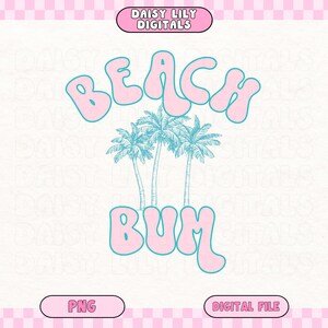 Beach Bum Shirt PNG Retro Summer Png Beach Png Retro Shirt Design Beach Tshirt Design Ocean Png Trendy Png Coconut Girl Preppy Aesthetic image 2