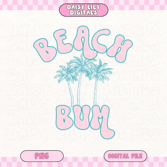 Beach Bum Shirt PNG Retro Summer Png Beach Png Retro Shirt Design Beach Tshirt Design Ocean Png Trendy Png Coconut Girl Preppy Aesthetic
