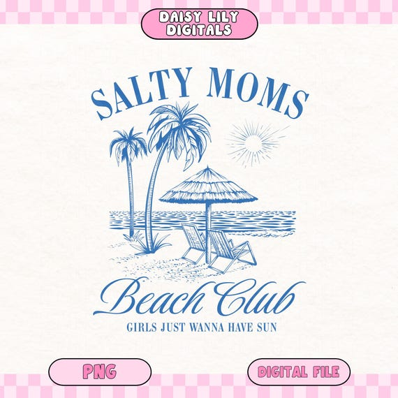 Salty Moms Beach Club Png, Preppy Coastal Design, Summer Vacation Sublimation Design, Beach Digital Download, Summer Aesthetics