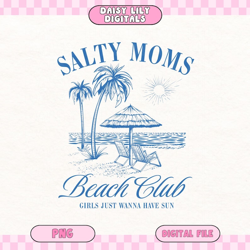 Salty Moms Beach Club Digital PNG, Tropical Palm Trees Sun Design, Summer Beach Digital File for T-Shirts and Crafts