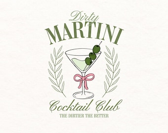 Martini PNG Dirty Martini Social Club Png Coquette Png Bartender Shirt Design Cocktail Lounge Social Babes Girl Club Bachelorette Party