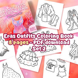 Könnte beinhalten: Ein Malbuch mit acht Seiten, die Schwarzweißumrisse verschiedener Outfits zeigen. Der Einband des Buches hat einen rosa-orangenen Farbverlauf als Hintergrund mit dem Text "Eras Outfits Coloring Book" in Weiß. Der Text "Bold and Easy" ist ebenfalls in Weiß. Das Buch trägt den Titel "Eras Outfits Coloring Book" und wird als "8 Seiten - PDF-Download Set 2" beschrieben.