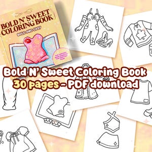 以下が含まれることがあります： 「Bold N' Sweet Coloring Book」というタイトルの塗り絵本。ピンクと白の表紙で、服やアクセサリーの線画に囲まれています。「30 pages - PDF download」という文字も見えます。