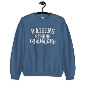 Raising Strong Women Sweatshirt | Teen Mom The Next Chapter Catelynn Baltierra Raising Strong Women Sweatshirt