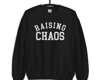 Sweat-shirt Teen Mom The Next Chapter Catelynn Baltierra Raising Chaos