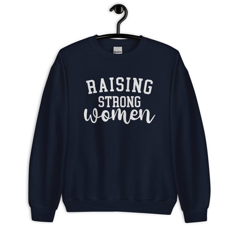 Raising Strong Women Sweatshirt | Teen Mom The Next Chapter Catelynn Baltierra Raising Strong Women Sweatshirt