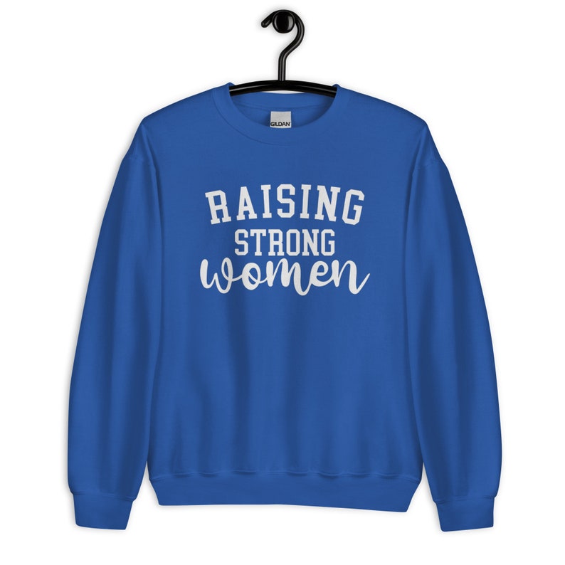 Raising Strong Women Sweatshirt | Teen Mom The Next Chapter Catelynn Baltierra Raising Strong Women Sweatshirt