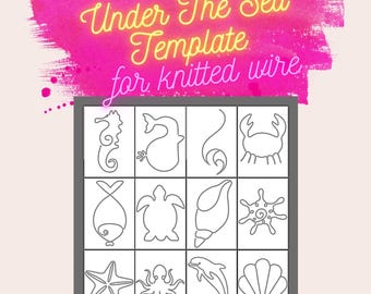 Under the Sea Template Bundle for Knitted Wire Art, 12 Submarine Designs, Sea Life Tricotin Stencil with Guiding Arrows, Printable A4 PDF