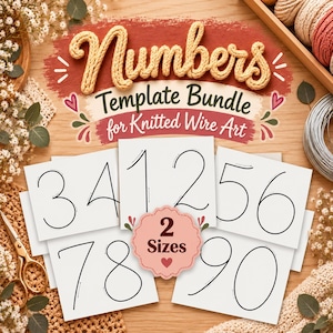 May include: A digital template bundle for knitted wire art featuring the text Numbers Template Bundle for Knitted Wire Art and 2 Sizes. The set includes white cards displaying the black outlined digits zero through nine in a cursive font.