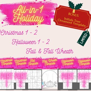 May include: A pink and white digital download for knitted holiday ornaments. The download includes templates for Christmas, Halloween, Fall, and Fall Wreath ornaments. The text "All-in-1 Holiday" is at the top of the image. The text "Christmas 1-2, Halloween 1-2, Fall & Fall Wreath" is in the middle of the image. The text "Bonus Initials Tree Ornament Template" is in the top right corner of the image. The text "Limited" is in the top right corner of the image.
