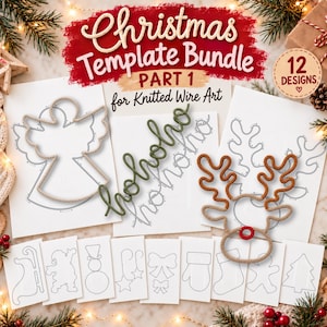 May include: A Christmas template bundle for knitted wire art featuring 12 designs. The set includes printed paper patterns for an angel, hohoho text, and reindeer, alongside various holiday shapes like a sleigh, snowman, bow, mitten, and tree.