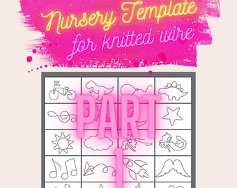 Nursery Templates - PART 1, Knitted Wire Art, 20 Cute Designs for Kids Room Decoration, Tricotin Stencil with Guiding Arrows, Printable PDF