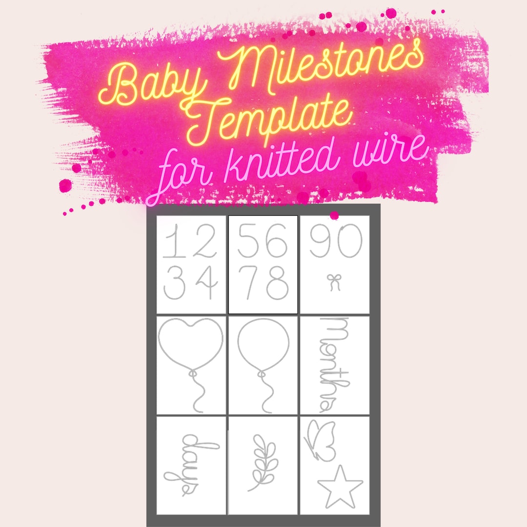 Baby Monthly Milestones Template Bundle for Knitted Wire Art, Balloons ...