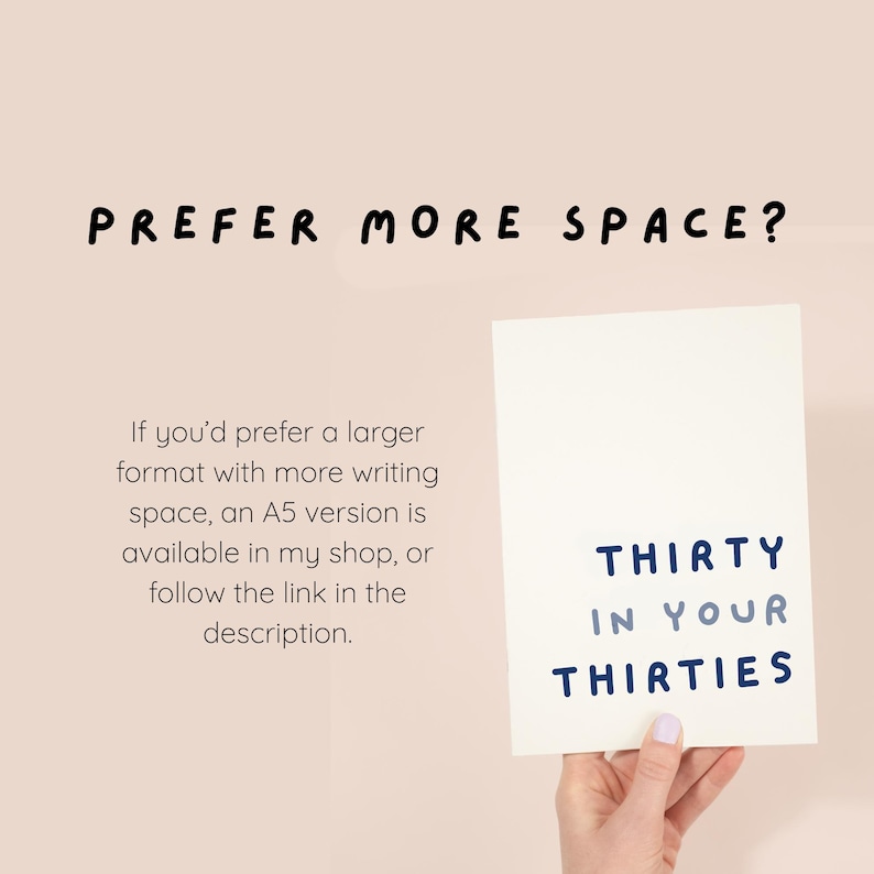 May include: A white greeting card with the text THIRTY IN YOUR THIRTIES in dark blue and light blue lettering. Above the card, the text PREFER MORE SPACE? appears, followed by a paragraph about an A5 version being available in the shop.