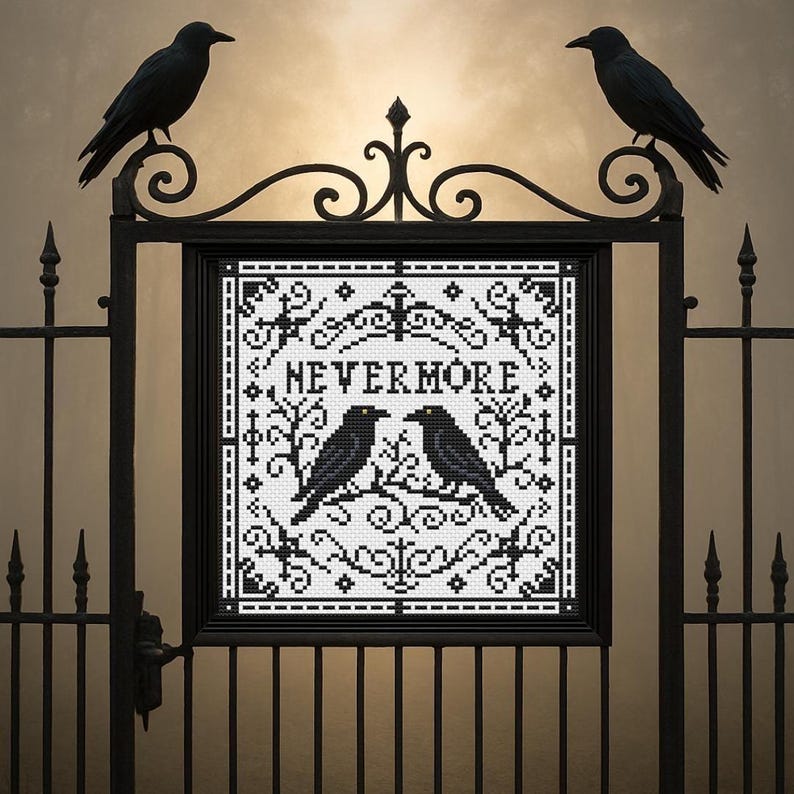 May include: A framed cross-stitch design featuring the word "NEVERMORE" above two black crows perched on a branch. The design is in black and white, set against a dark background. Two crow statues sit atop a black wrought iron gate.