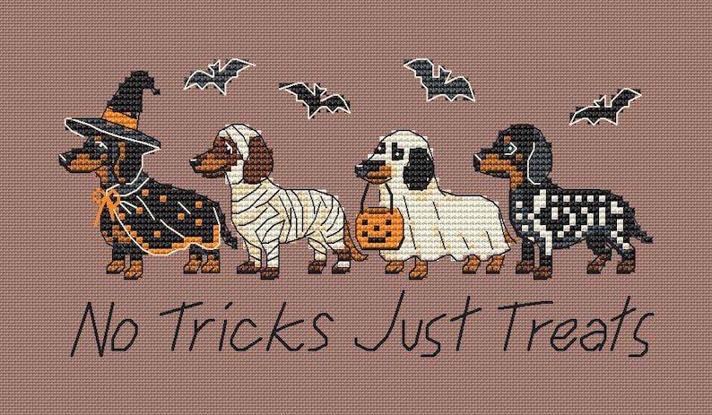 May include: A cross-stitch pattern on a brown background featuring four dachshunds in Halloween costumes: a witch, a mummy, a ghost holding an orange pumpkin bucket, and a skeleton. Four black bats fly above, with the text No Tricks Just Treats.