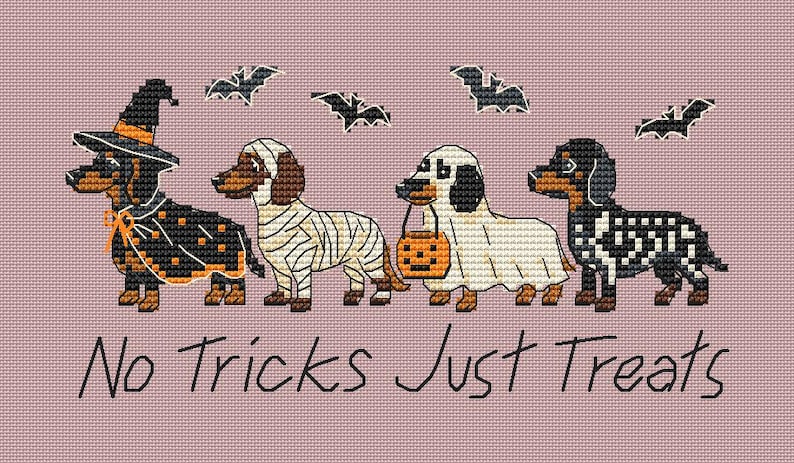 May include: A cross-stitch pattern on a mauve background featuring four dachshunds in Halloween costumes: a witch, a mummy, a ghost holding a pumpkin bucket, and a skeleton. Four black bats fly above, with the text No Tricks Just Treats below.