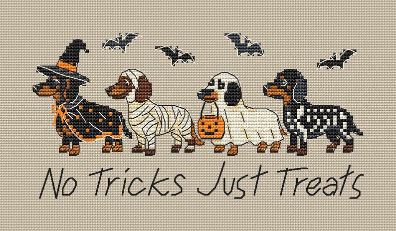 May include: A cross-stitch pattern on beige fabric featuring four dachshunds in Halloween costumes: a witch, a mummy, a ghost holding a pumpkin bucket, and a skeleton. Four black bats fly above the dogs. The text reads No Tricks Just Treats.