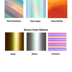 May include: A visual guide to holographic and glossy color options for a product. The holographic options include rainbow, opal, and amber. The glossy options include gold, silver, and a multi-colored striped pattern labeled "Unicorn".