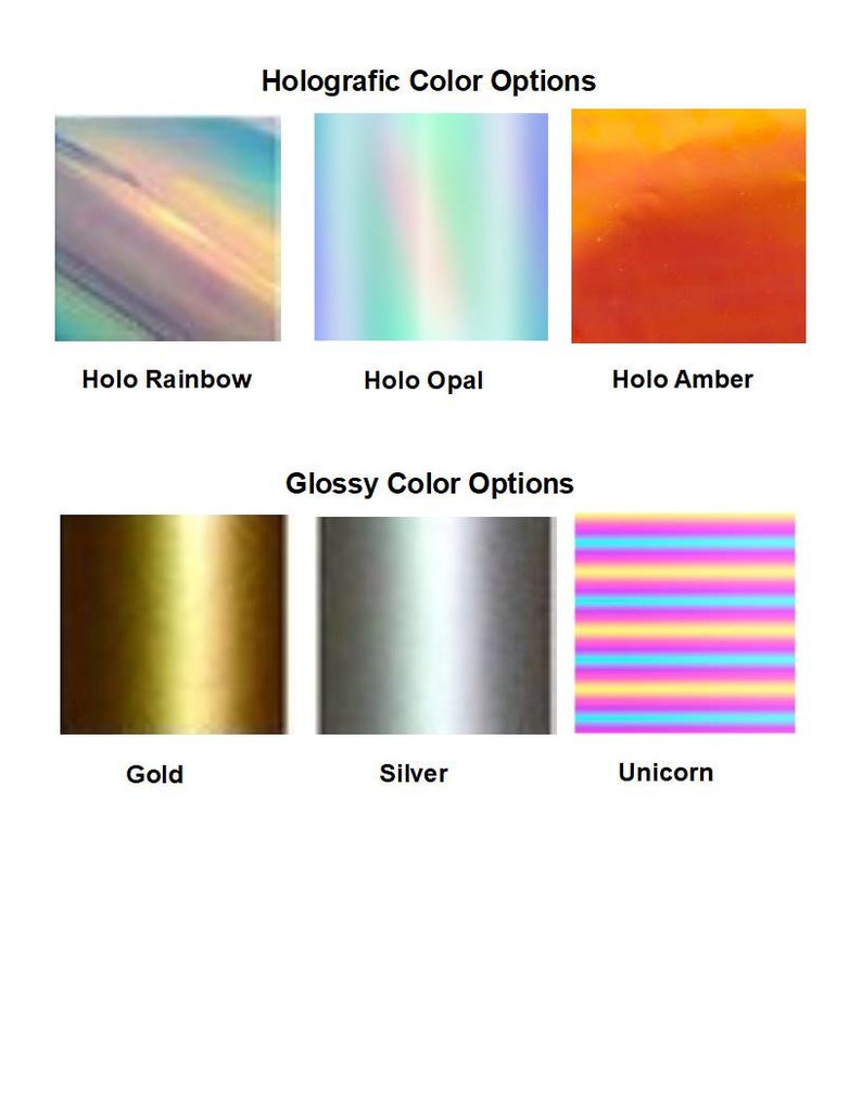 May include: A visual guide to holographic and glossy color options for a product. The holographic options include rainbow, opal, and amber. The glossy options include gold, silver, and a multi-colored striped pattern labeled "Unicorn".