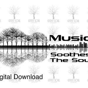 Puede incluir: Diseño gráfico en blanco y negro de una silueta de guitarra hecha de árboles con un reflejo en el agua. El texto "Music Soothes The Soul" está debajo de la guitarra. El diseño está rodeado de un patrón de árboles.