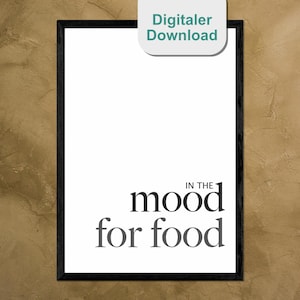 In the mood for food Poster - Kitchen, Dining Room - Black and White Poster