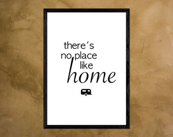 Caravan Poster "there's no place like home" - Camping - Caravan - Camper Life - Picture - Motorhome Decoration