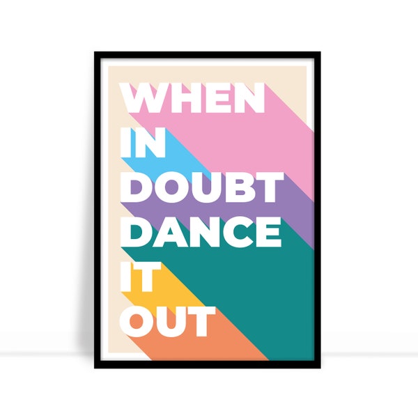 When In Doubt Dance It Out. Digital Download. Dance It Out. Dancing Queen Poster. Retro Print. Disco Print. 70s Print.